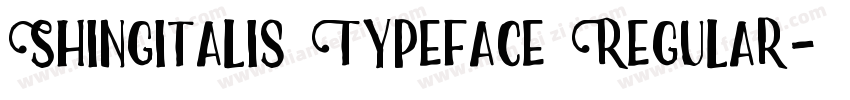 Shingitalis Typeface Regular字体转换